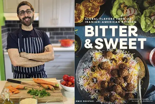 This combination of photos shows photo Omid Roustaei, left, and his cookbook "Bitter & Sweet: Global Flavors from an Iranian-American Kitchen." (Richard J Wardell via AP, left, and Weldon Owen International via AP)