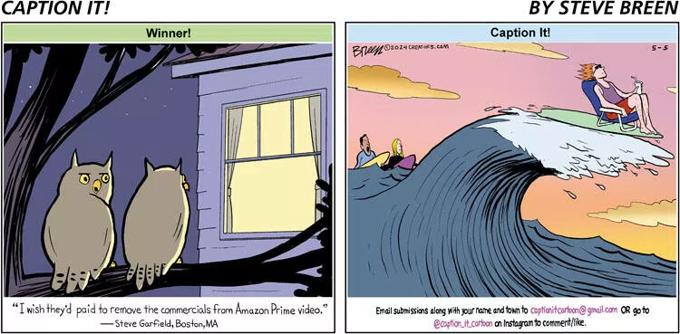 Caption It! for May 05, 2024